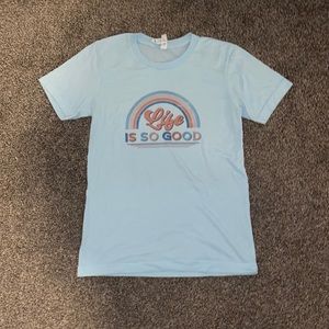 Blue “Life Is So Good” T-Shirt